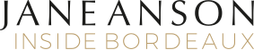 Jane Anson Inside Bordeaux